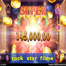 rock star filme completo dublado online